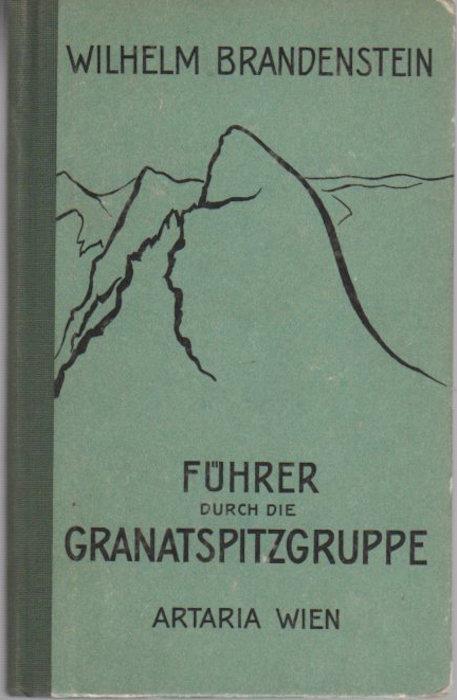 Führer durch die Granatspitzgruppe. [nach diesem Titel suchen] - Wilhelm Brandenstein - copertina
