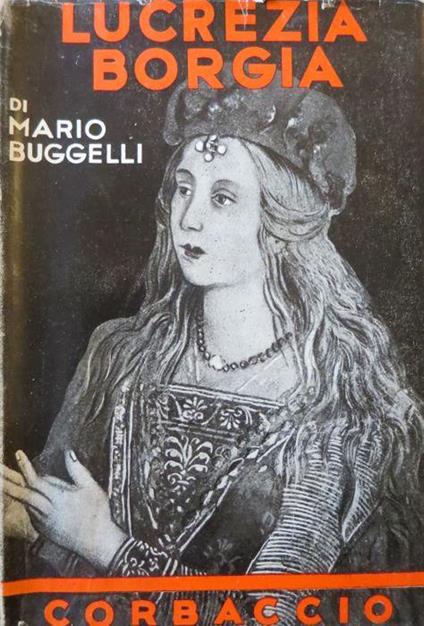 Lucrezia Borgia - Mario Buggelli - copertina
