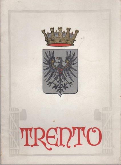 Trento. Quaderno della rivista Trentino 6 - Ezio Mosna - copertina
