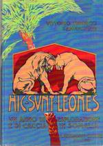 Hic sunt leones: un anno di esplorazione e di caccia in Somalia