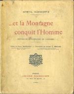 et la Montagne conquit l’HommeHistoire du Développement de l’Alpinisme