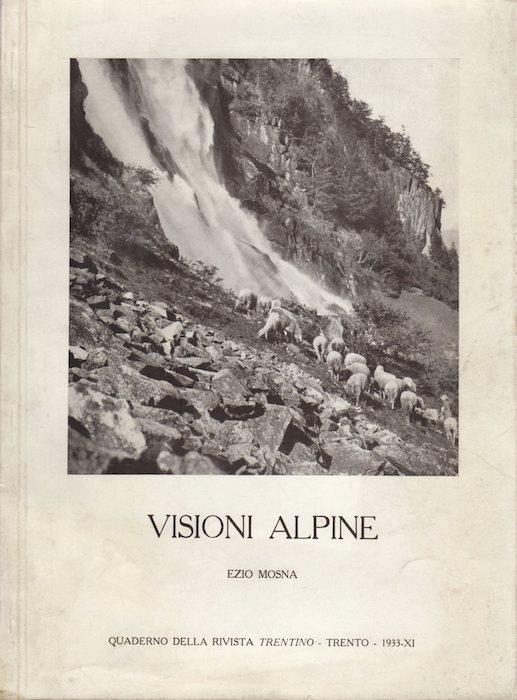 Visioni alpine: III. Quaderno della rivista Trentino - Ezio Mosna - copertina