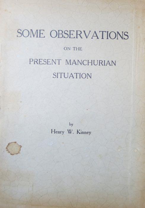 Some Observations on the present Manchurian situation - Henry W. Kinney - copertina