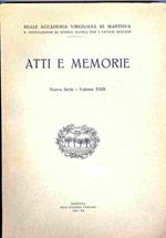 Atti e memorie [della] Reale Accademia Virgiliana di Mantova: R. Deputazione di storia patria per l’antico Ducato. Nuova serie. Vol. XXIII