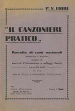 Il canzoniere pratico: raccolta di canti nazionali