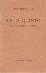 Sisto quinto: il genio della potenza. Le vite