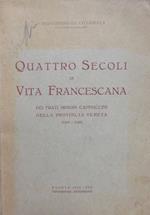 Quattro secoli di vita francescana dei Frati Minori cappuccini della Provincia veneta (1535-1935)
