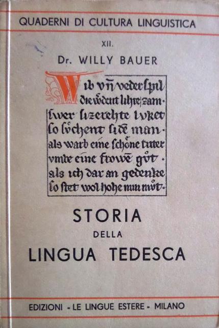 Storia della lingua tedesca. Trad. del Prof. G. Brigadoi. Quaderni di cultura linguistica 12