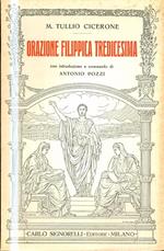 Orazione Filippica tredicesima. Testo latino. Con introduzione e commento di Antonio Pozzi