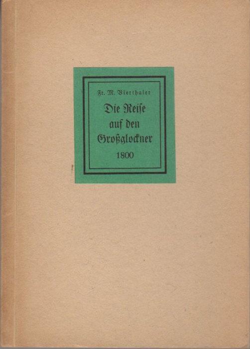 Die Reise auf den Grossglockner - Franz Michael Vierthaler - copertina