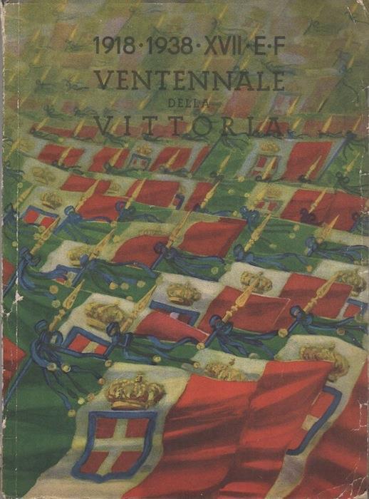Ventennale della vittoria: 1918-1938 (XVII E.F.) - copertina