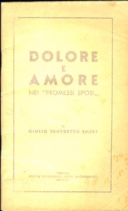 Dolore e amore nei Promessi sposi - Giulio Benedetto Emert - copertina