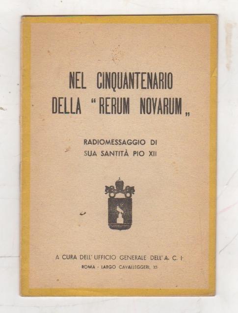 Nel cinquantenario della Rerum novarum: radiomessaggio