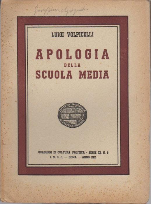 Apologia della scuola media. Quaderni di cultura politica. Ser. 11 5
