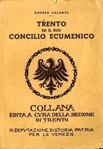Trento ed il suo Concilio Ecumenico