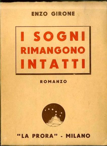 I sogni rimangono intatti: romanzo - Enzo Girone - copertina