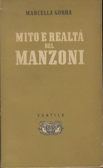 Mito e realtà del Manzoni. Saggi V - Marcella Gorra - copertina
