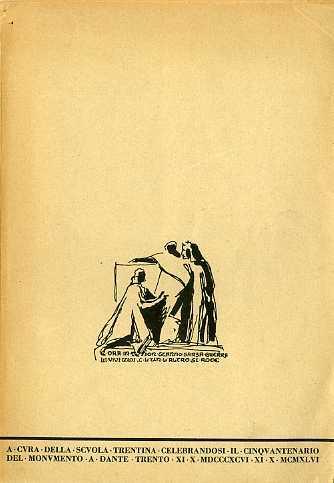 Dante. A cura della scuola trentina celebrandosi il cinquantenario del monumento a Dante, Trento, XI.X.MDCCCXCVI - XI.X.MCMXLVI - Umberto Corsini - copertina