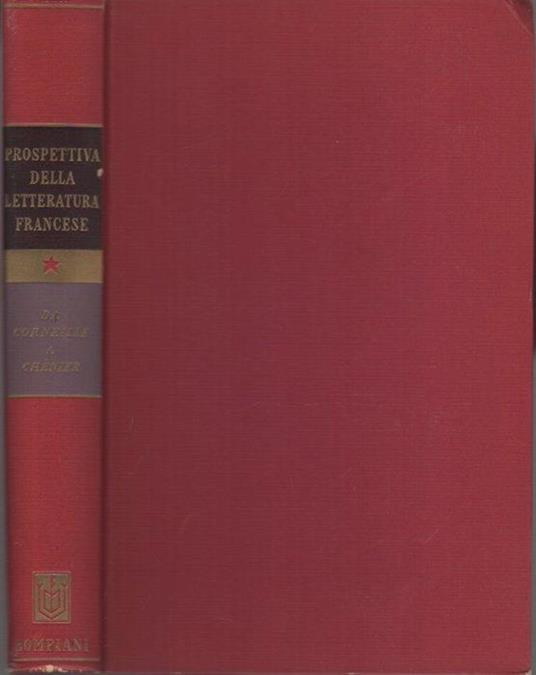 Prospettiva della letteratura francese: da Corneille a Chénier. Prospettive - André Gide - copertina