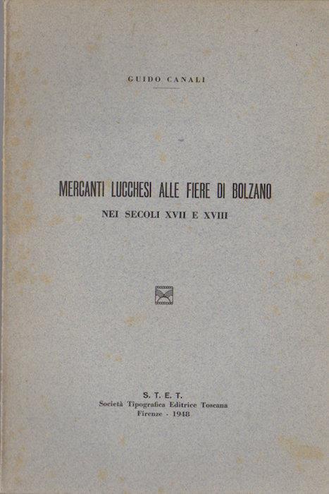Mercanti lucchesi alle fiere di Bolzano nei secoli XVII e XVIII