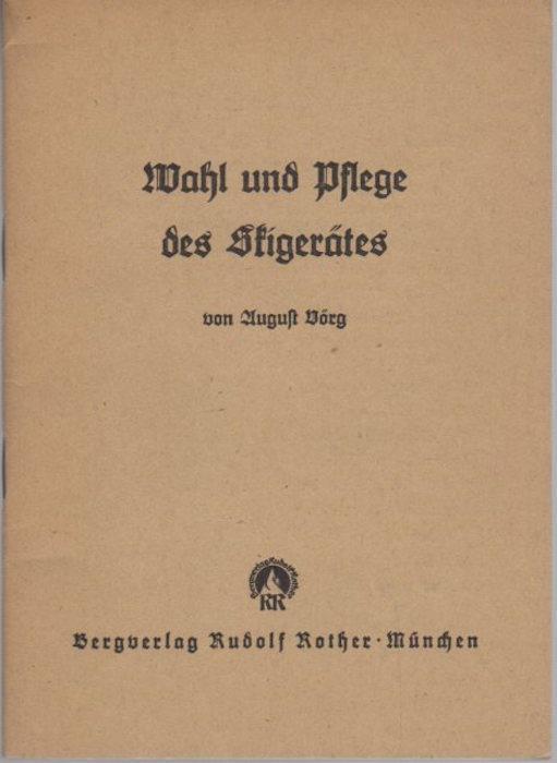 Wahl und Pflege des Skigerätes - August Vörg - copertina