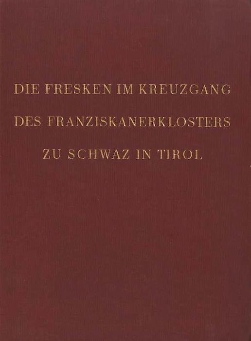 Die Fresken im Kreuzgang des Franziskanerklosters zu Schwaz in Tirol - Boris Lossky - copertina