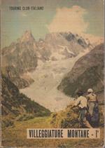 Villeggiature montane: I. Piemonte-Lombardia. Con 246 illustrazioni, 14 carte e 4 piantine di località