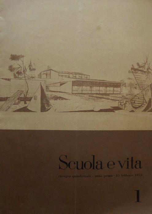 Scuola e vita: rassegna quindicinale. Fascicoli: 1-12, 14-18