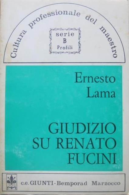 Giudizio su Renato Fucini. Cultura professionale del maestro. Ser. B, Profili - Ernesto Lama - copertina