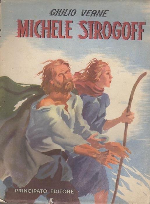 Michele Strogoff: corriere dello zar - Jules Verne - copertina