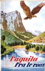 L' Aquila fra le rocce