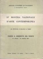 IIa mostra nazionale d’arte contemporanea di pittura e bianco e nero: dal 21 luglio al 15 agosto 1957, Palazzo scolastico B. Caselli