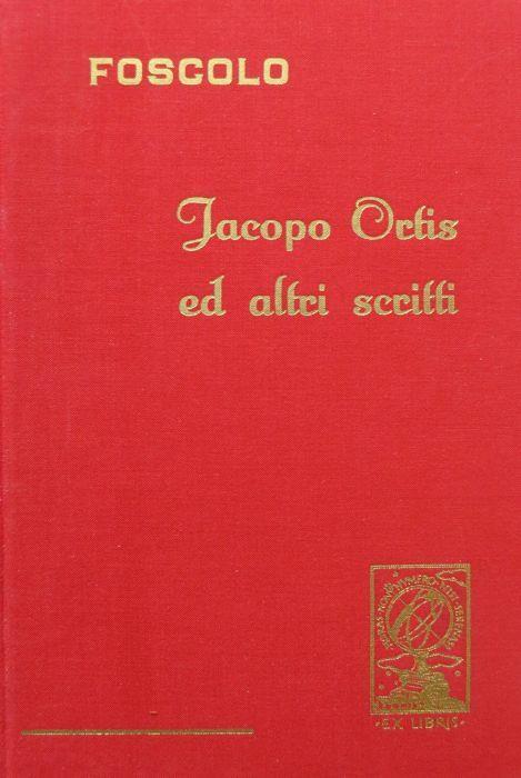 Ultime lettere di Jacopo Ortis. Viaggio sentimentale di Yorick lungo la Francia e l’Italia (Traduzione di Ugo Foscolo) - Ugo Foscolo,Laurence Sterne - copertina
