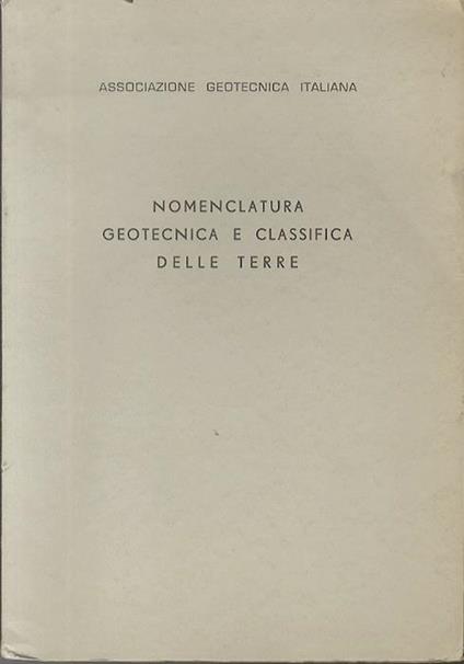 Nomenclatura geotecnica e classifica delle terre: I° rapporto provvisorio. Associazione Geotecnica Italiana - copertina