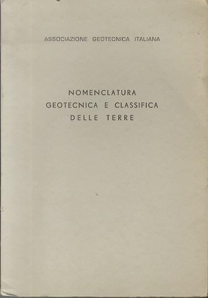 Nomenclatura geotecnica e classifica delle terre: I° rapporto provvisorio. Associazione Geotecnica Italiana - copertina