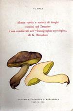 Alcune specie e varietà di funghi raccolti nel Trentino e non considerati nell’Iconographia mycologica di G. Bresadola. Le pitture originali sono del prof. G.B. Emert