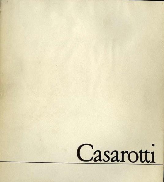 Alberto Casarotti - Carlo Munari,Renato Birolli,Marco Valsecchi - copertina