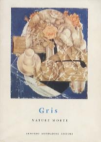 Gris: nature morte. La tavolozza 35 - Frank Elgar - copertina