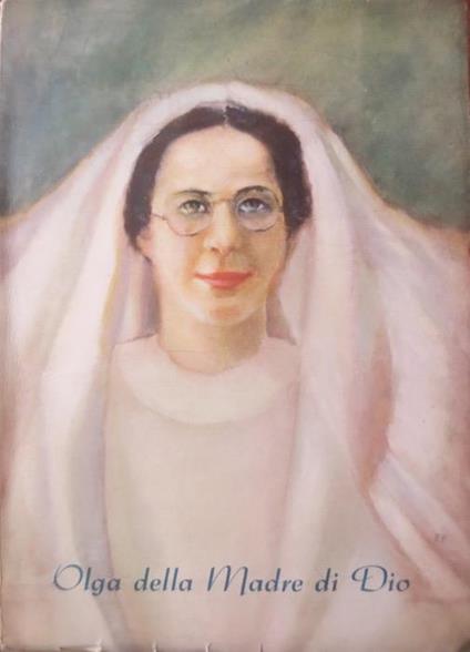 Serva di Dio Olga della Madre di Dio, figlia della Chiesa - copertina