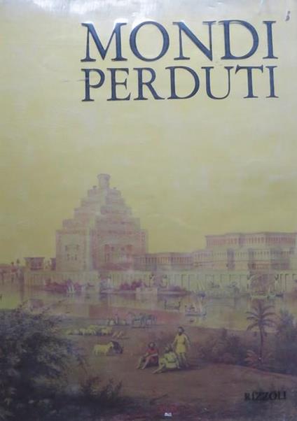 Mondi perduti - Marshall B. Davidson,Leonard Cottrell - copertina
