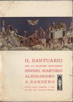 Il santuario dei santi martiri anauniesi Sisinio, Martirio, Alessandro a Sanzeno