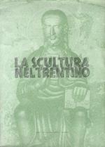 La scultura nel Trentino