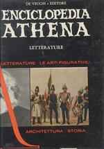Enciclopedia Athena: Letterature. Letterature classiche a cura di Dora Wyss Letterature moderne a cura di Corrado Simioni. Istituto culturale Athena