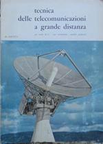 Tecnica delle comunicazioni a grande distanza: per radio H.F., cavi sottomarini, satelliti artificiali