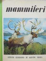 Mammiferi. Nome dell’autore nel verso del front. [volume realizzato da E. Scaioni]. Meraviglie della natura