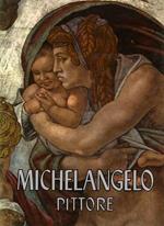 Michelangelo pittore
