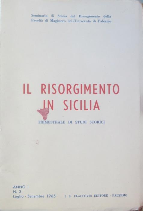 Il risorgimento in Sicilia: trimestrale di studi storici: Anno I. N. 3 (luglio-settembre 1965) - copertina