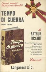 Tempo di guerra: i diari e le note autobiografiche del feldmaresciallo visconte Alanbrooke capo dello Stato maggiore generale imperiale. I. 1939-1941. II. 1941-1943