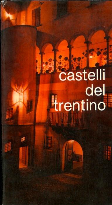 Castelli del Trentino - Aldo Gorfer - copertina