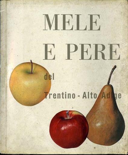 Mele e pere del Trentino-Alto Adige - Ermanno Frass - copertina